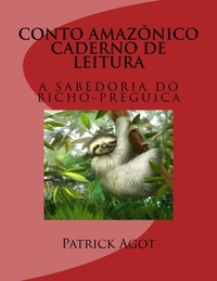 Patrick Agot et  Jan - Conto Amazonico Caderno de leitura - A Sabedoria do bicho- preguica.