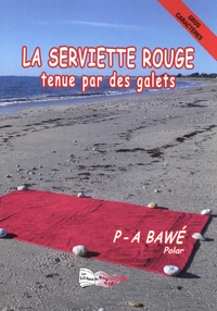 La serviette rouge tenue par des galets