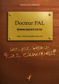Docteur Pal, omnidentiste