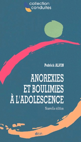 Anorexies Et Boulimies A L'Adolescence