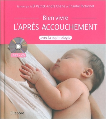 Patrick-André Chéné - Bien vivre sa maternité avec la sophrologie. 1 CD audio
