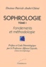 Patrick-André Chéné - Sophrologie - Tome 1, Fondements et méthodologie.