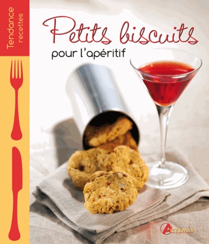 Patrick André et Philippe Chavanne - Petits biscuits pour l'apéritif.