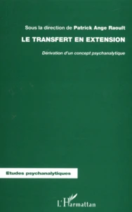 Le Transfert En Extension. Derivation D'Un Concept Psychanalytique