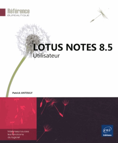 Patrick Antouly - Lotus Notes 8.5 - Utilisateur.
