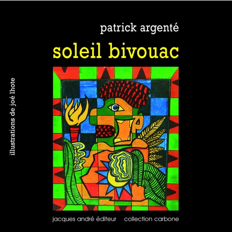 Patrick Argenté - Soleil bivouac.