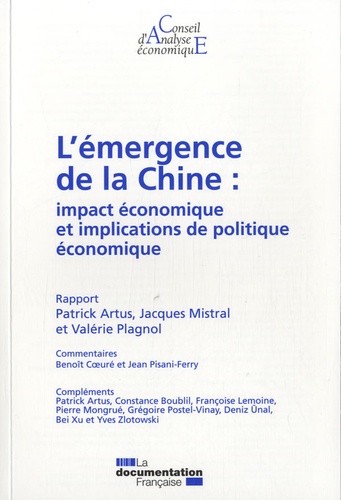 Patrick Artus et Jacques Mistral - L'émergence de la Chine : impact économique et implications de politique économique.