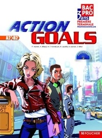 Anglais, 1e-Tle professionnelles, Action Goals - Bac Pro 3 ans, A2, B2.pdf