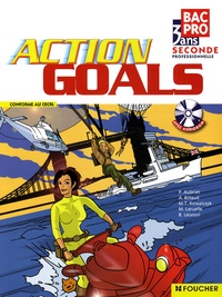 Patrick Aubriet et Annick Billaud - Anglais Action Goals 2nd Bac Pro. 1 Cédérom
