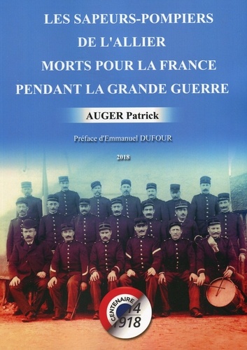 Les sapeurs-pompiers de l'Allier morts pour la France pendant la Grande Guerre