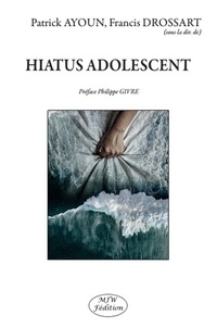 Patrick Ayoun - Hiatus adolescent.