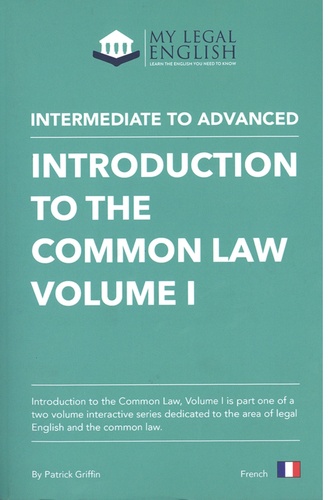 Patrick B. Griffin - Introduction to the Common Law - Volume 1.