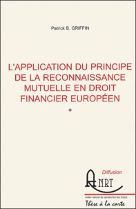 Lapplication du principe de la reconnaissance mutuelle en droit financier européen.pdf