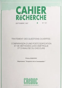 Traitement des questions ouvertes : comparaison d'une postcodification et de méthodes lexicométrique et d'analyse du discours