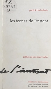 Patrick Bachellerie et Jean-Edern Hallier - Les icônes de l'instant.