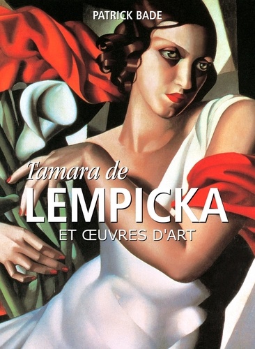Patrick Bade - Tamara de Lempicka et œuvres d'art.
