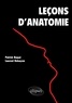 Patrick Baqué et Laurent Hekayem - Leçons d'anatomie.