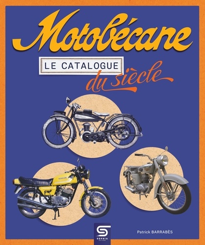 Motobécane. Le catalogue du siècle