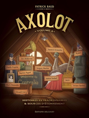 Axolot Tome 4 Histoires extraordinaires & sources d'étonnement