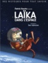 Patrick Baudry - Des histoires pour tout savoir - Laika, chienne de l'espace.