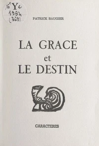La grâce et le destin