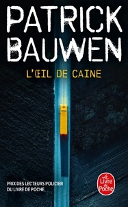 Patrick Bauwen - L'Oeil de Caine.