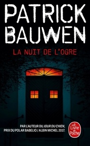 Patrick Bauwen - La nuit de l'ogre.