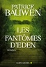 Patrick Bauwen et Patrick Bauwen - Les Fantômes d'Eden.