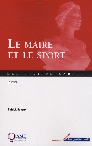 Patrick Bayeux - Le maire et le sport.