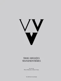 Trois odyssées transfrontières