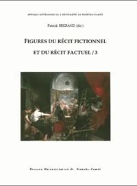 Figures du récit fictionnel et du récit factuel/3