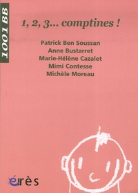 Patrick Ben Soussan et Anne Bustarret - 1, 2, 3... comptines !.