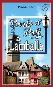 Patrick Bent - Rock'n'Roll à Lamballe.