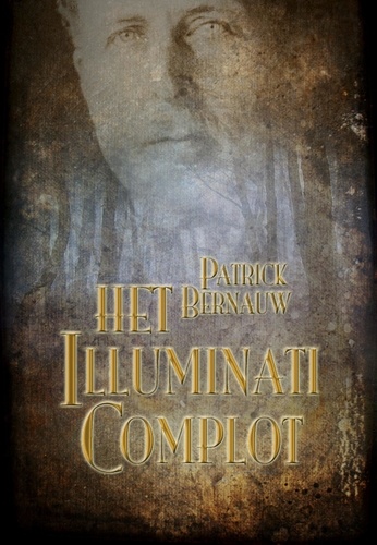  Patrick Bernauw - Het Illuminati Complot - Mysterieus België, #3.