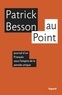 Patrick Besson - Au point - Journal d'un Français sous l'empire de la pensée unique.