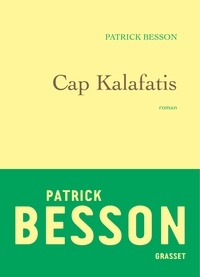Patrick Besson - Cap Kalafatis.