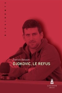 Ebooks zip téléchargement gratuit Djokovic, le refus FB2