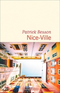 Patrick Besson - Nice-Ville.