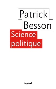 Patrick Besson - Science politique.
