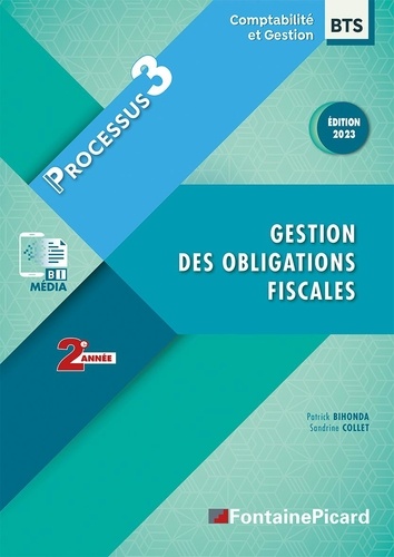 Gestion des obligations fiscales BTS Comptabilité et Gestion 2e année. Processus 3  Edition 2023