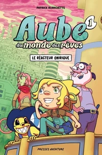 Le réacteur onirique