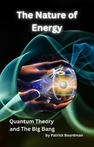  Patrick Boardman - The Nature of Energy.