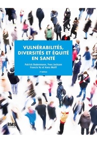 Patrick Bodenmann et Yves Jackson - Vulnérabilités, diversités et équité en santé.
