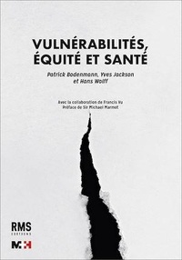 Patrick Bodenmann et Yves Jackson - Vulnérabilités, équité et santé.