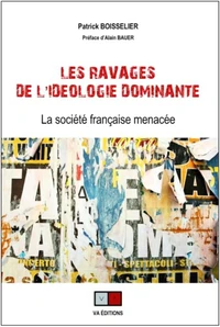 Les ravages de l'idéologie dominante