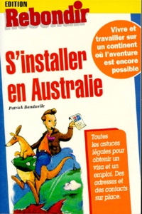 Patrick Bonduelle - S'installer en Australie.