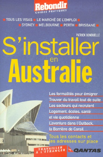 Patrick Bonduelle - S'Installer En Australie.