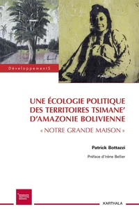 Une écologie politique des territoires tsimane' d'Amazonie bolivienne