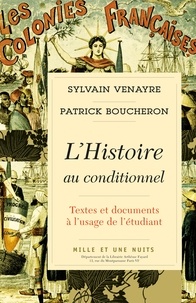 Patrick Boucheron et Sylvain Venayre - L'Histoire au conditionnel.