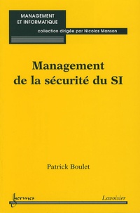 Patrick Boulet - Management de la sécurité du SI.